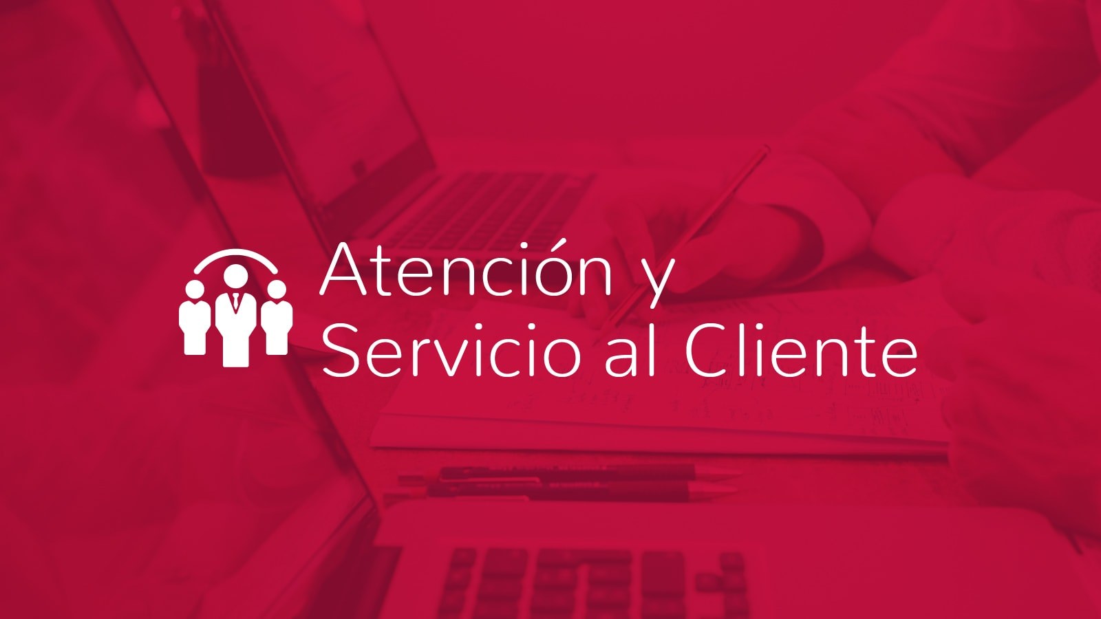 Taller de Atención y Servicio al Cliente